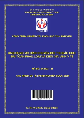 Hcmute ứng dụng mô hình chuyển đổi thị giác cho bài toán phân loại và diễn giải ảnh y tế