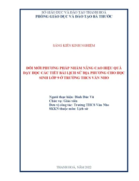 Skkn đổi mới phương pháp nhằm nâng cao hiệu quả dạy học các tiết bài lịch sử địa phương lịch sử địa phươg cho học sinh lớp 9 ở trường trung học cơ sở văn nho