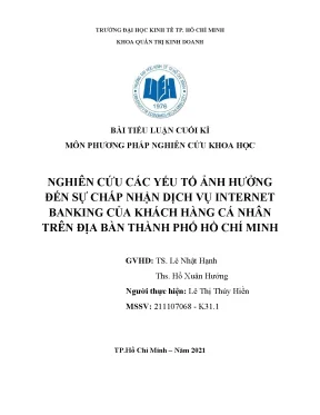 Tiểu luận nghiên cứu các yếu tố ảnh hưởng đến sự chấp nhận dịch vụ internet banking của khách hàng cá nhân trên địa bàn thành phố hồ chí minh