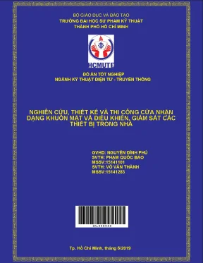 Đồ án hcmute nghiên cứu thiết kế và thi công cửa nhận dạng khuôn mặt và điều khiển giám sát các thiết bị trong nhà