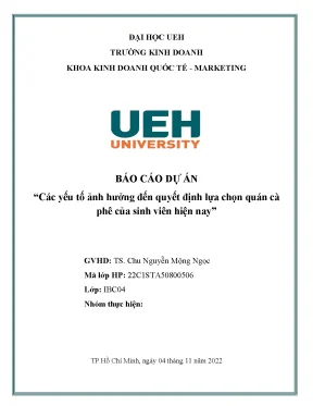 Báo cáo dự án các yếu tố ảnh hưởng đến quyết định lựa chọn quán cà phê của sinh viên hiện nay