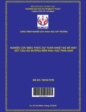 Hcmute nghiên cứu biểu thức dự toán nhiệt độ bề mặt kết cấu áo đường mềm khu vực phía nam
