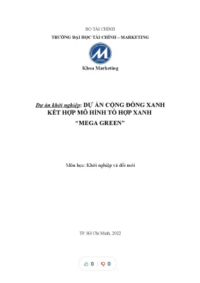 Tiểu luận dự án khởi nghiệp dự án cộng đồng xanh kết hợp mô hình tổ hợp xanh mega green
