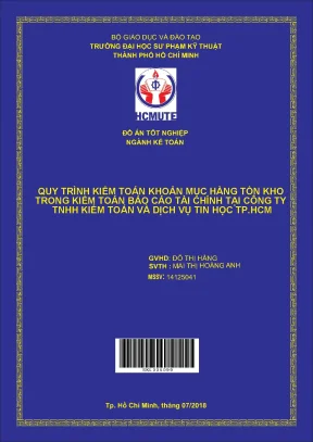 Đồ án hcmute quy trình kiểm toán khoản mục hàng tồn kho trong kiểm toán báo cáo tài chính tại công ty tnhh kiểm toán và dịch vụ tin học tp hcm
