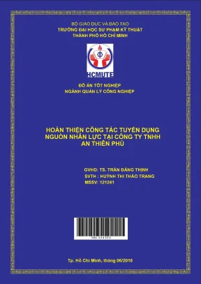 Đồ án hcmute hoàn thiện công tác tuyển dụng nguồn nhân lực tại công ty tnhh an thiên phú