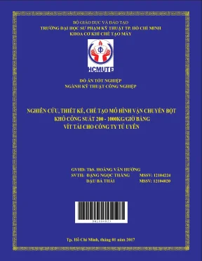 Đồ án hcmute nghiên cứu thiết kế chế tạo mô hình vận chuyển bột khô công suất 200 1000kg giờ bằng vít tải cho công ty tú uyên
