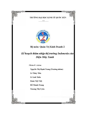 Tiểu luận môn quản trị kinh doanh 2 kế hoạch thâm nhập thị trường indonesia của điện máy xanh