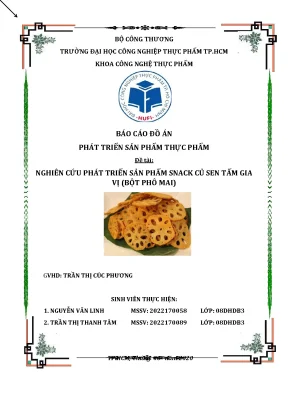 Tiểu luận đồ án phát triển sản phẩm thực phẩm đề tài nghiên cứu phát triển sản phẩm snack củ sen tẩm gia vị bột phô mai