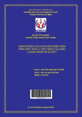 Đồ án hcmute ảnh hưởng của acid ascorbic đến tính chất hóa lý bột nhào và chất lượng bánh mì cà rốt