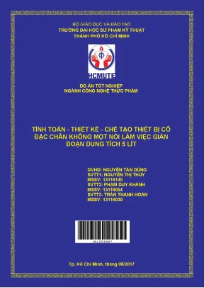 Đồ án hcmute tính toán thiết kế chế tạo thiết bị cô đặc chân không một nồi làm việc gián đoạn dung tích 5 lít