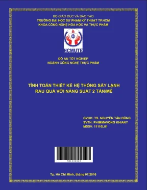 Đồ án hcmute tính toán thiết kế hệ thống sấy lạnh rau quả với năng suất 2 tấn mẻ