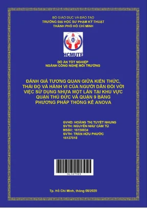 Đồ án hcmute đánh giá tương quan giữa kiến thức thái độ và hành vi của người dân đối với việc sử dụng nhựa một lần tại khu vực quận thủ đức và quận 9 bằng phương pháp thống kê anova