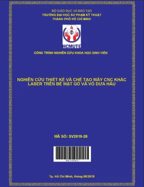 Hcmute nghiên cứu thiết kế và chế tạo máy cnc khắc laser trên bề mặt gỗ và vỏ dưa hấu