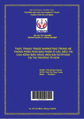 Đồ án hcmute thực trạng trade marketing trong hệ thống phân phối sản phẩm ở các siêu thị của kênh bán hàng hiện đại nutifood tại thị trường tphcm