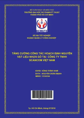 Đồ án hcmute tăng cường công tác hoạch định nguyên vật liệu nhựa gỗ tại công ty tnhh scancom việt nam