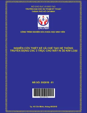 Hcmute nghiên cứu thiết kế và chế tạo hệ thống truyền động cnc 3 trục cho máy in 3d kim loại