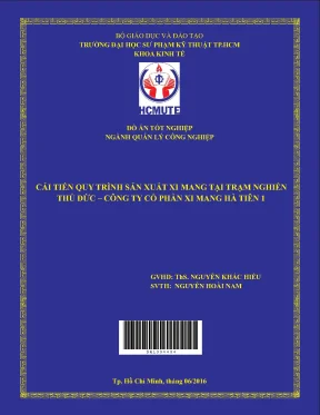 Đồ án hcmute cải tiến quy trình sản xuất xi măng tại trạm nghiền thủ đức công ty cổ phần xi măng hà tiên 1