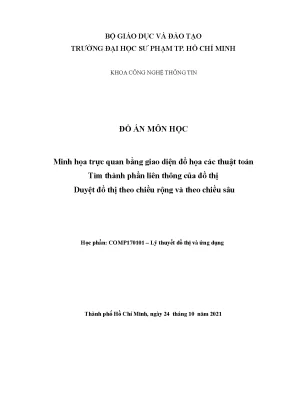 Tiểu luận đồ án môn học minh họa trực quan bằng giao diện đồ họa các thuật toán tìm thành phần liên thông của đồ thị duyệt đồ thị theo chiều rộng và theo chiều sâu