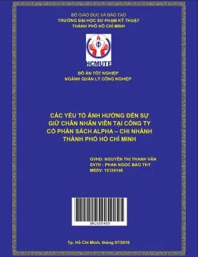 Đồ án hcmute các yếu tố ảnh hưởng đến sự giữ chân nhân viên tại công ty cổ phần sách alpha chi nhánh thành phố hồ chí minh