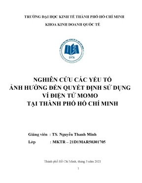 Nghiên cứu các yếu tố ảnh hưởng đến quyết định sử dụng ví điện tử momo tại thành phố hồ chí minh