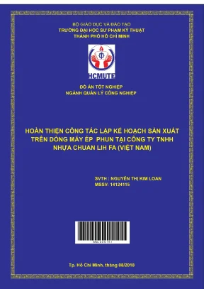 Đồ án hcmute hoàn thiện công tác lập kế hoạch sản xuất trên dòng máy ép phun tại công ty tnhh nhựa chuan lih fa việt nam