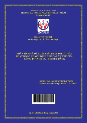 Đồ án hcmute phân tích và đề xuất giải pháp tối ưu hóa hoạt động hoạch định nhu cầu vật tư của công ty tnhh sx tm huy đăng