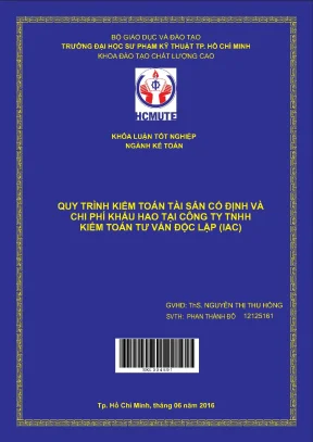 Đồ án hcmute quy trình kiểm toán tài sản cố định và chi phí khấu hao tại công ty tnhh kiểm toán tư vấn độc lập iac