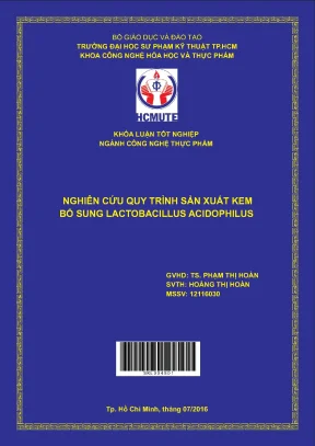 Đồ án hcmute nghiên cứu quy trình sản xuất kem bổ sung lactobacillus acidophilus