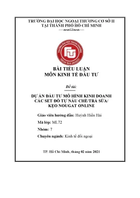 Tiểu luận môn kinh tế đầu tư đề tài dự án đầu tư mô hình kinh doanh các set đồ tự nấu chètrà sữa kẹo nougat online