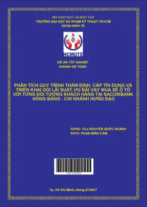 Đồ án hcmute phân tích quy trình thẩm định cấp tín dụng và triển khai gói lãi suất ưu đãi vay mua xe ô tô với từng đối tượng khách hàng tại sacombank hồng bàng chi nhánh hưng đạo