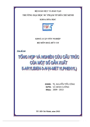 Tiểu luận tổng h p và nghiên c u c u trúc ợ ứ ấ của m t s ộ ố dẫn xuất 5 benzyliđen 3 4 n metylphenyl 2 4 thioxothiazoliđin on