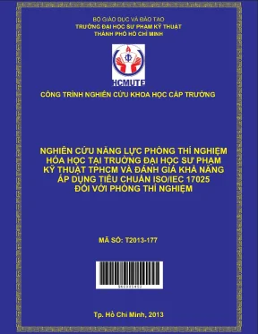Hcmute nghiên cứu năng lực phòng thí nghiệm hóa học tại trường đại học sư phạm kỹ thuật tp hồ chí minh và đánh giá khả năng áp dụng tiêu chuẩn iso iec 17025 đối với phòng thí nghiệm