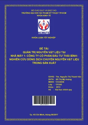 Đồ án hcmute quản trị nguyên vật liệu tại nhà máy 1 công ty cổ phần đầu tư thái bình nguyên cứu dòng dịch chuyển nguyên vật liệu trong sản xuất