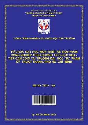 Hcmute tổ chức dạy học môn thiết kế sản phẩm công nghiệp theo hướng tích cực hóa tiếp cận cdio tại trường đại học sư phạm kỹ thuật hcm