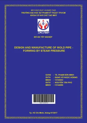 Đồ án hcmute design and manufacture of mold pipe forming by steam pressure