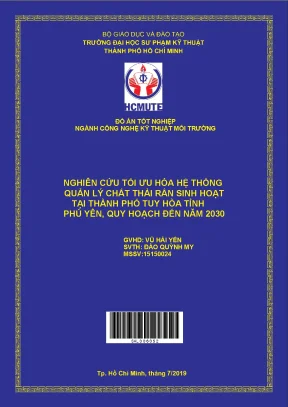 Đồ án hcmute nghiên cứu tối ưu hóa hệ thống quản lý chất thải rắn sinh hoạt tại thành phố tuy hòa tỉnh phú yên quy hoạch đến năm 2030