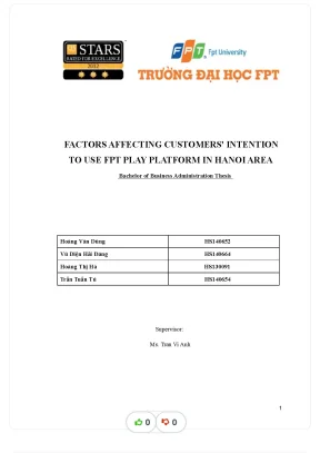 Factors affecting customers intention to use fpt play platform in hanoi area bachelor of business administration thesi