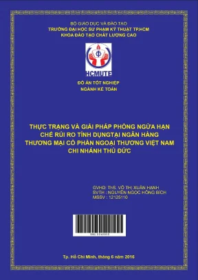Đồ án hcmute thực trạng và giải pháp phòng ngừa hạn chế rủi ro tín dụng tại ngân hàng thương mại cổ phần ngoại thương việt nam chi nhánh thủ đức
