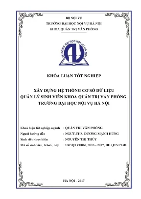 Xây dựng hệ thống cơ sở dữ liệu quản lý sinh viên khoa quản trị văn phòng trường đại học nội vụ hà nội