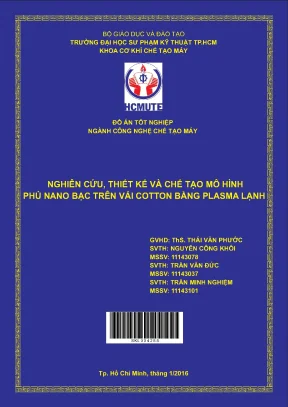 Đồ án hcmute nghiên cứu thiết kế và chế tạo mô hình phủ nano bạc trên vải cotton bằng plasma lạnh