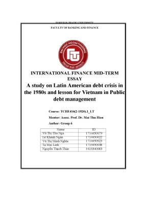 Tiểu luận international finance mid term essay a study on latin american debt crisis in the 1980s and lesson for vietnam in public debt management