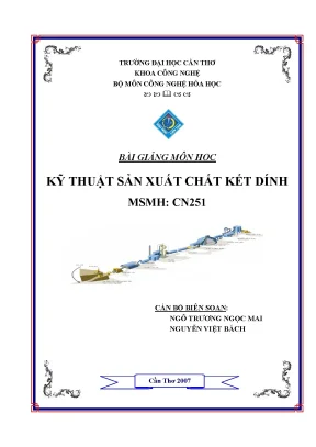 Bài giảng môn học kỹ thuật sản xuất chất kết dính