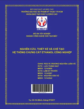 Đồ án hcmute nghiên cứu thiết kế và chế tạo hệ thống chưng cất ethanol công nghiệp