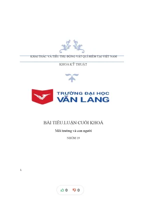 Tiểu luận tiểu luận môi trường và con người tìm về khai thác và tiêu thụ động vật quí hiếm tại việt nam