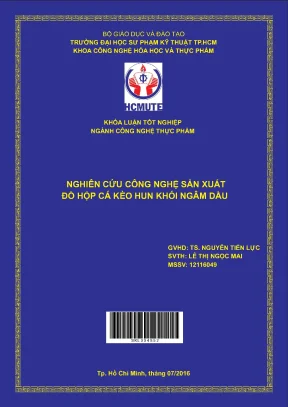 Đồ án hcmute nghiên cứu công nghệ sản xuất đồ hộp cá kèo hun khói ngâm dầu