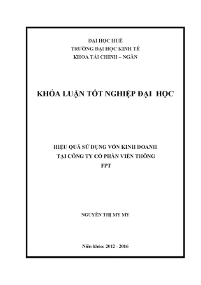 Tiểu luận hiệu quả sử dụng vốn kinh doanh tại công ty cổ phần viễn thông fpt