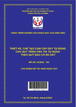 Hcmute thiết kế chế tạo cụm cấp dây tự động cho quy trình hàn tig tự động theo quỹ đạo có bù dây