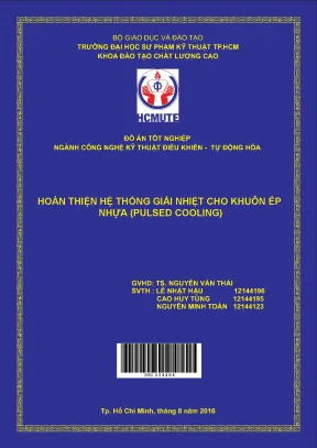 Đồ án hcmute hoàn thiện hệ thống giải nhiệt cho khuôn ép nhựa pulsed cooling