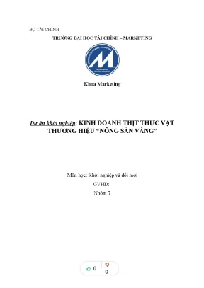 Tiểu luận dự án khởi nghiệp kinh doanh thịt thực vật thương hiệu nông sản vàng