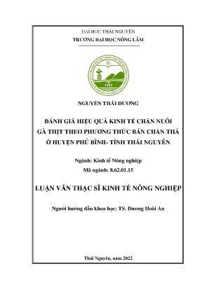 Đánh giá hiệu quả kinh tế chăn nuôi gà thịt theo phương thức bán chăn thả ở huyện phú bình tỉnh thái nguyên